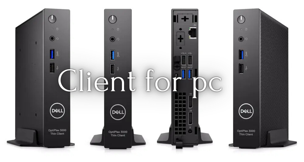 Client for PC Complete Guide Features, Benefits and Practical Uses
